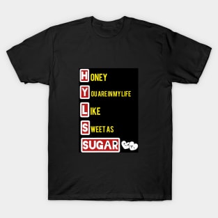 Sweet as sugar T-Shirt